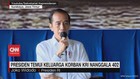 VIDEO: Presiden Temui Keluarga Korban KRI Nanggala 402