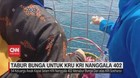 VIDEO: Tabur Bunga Untuk Kru KRI Nanggala 402