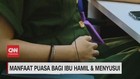 VIDEO: Manfaat Puasa Bagi Ibu Hamil & Menyusui