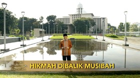 VIDEO: Hikmah di Balik Musibah