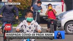VIDEO: Waspada Covid-19 Pada Anak