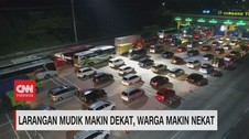 VIDEO: Larangan Mudik Makin Dekat, Warga Makin Nekat
