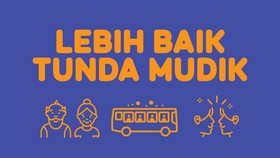 INFOGRAFIS: Lebih Baik Tunda Mudik