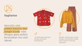 INTIP: Panduan Mix and Match Fashion Sesuai Zodiak Berikut beberapa rekomendasi gaya yang cocok untuk Anda sesuai dengan zodiak.