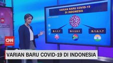 VIDEO: Mengenal Berbagai Varian Baru Covid-19 di Indonesia