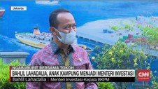 VIDEO: Bahlil Lahadalia, Anak Kampung Jadi Menteri Investasi