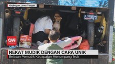VIDEO: Belasan Pemudik Nekat Berjubel Di Dalam Truk