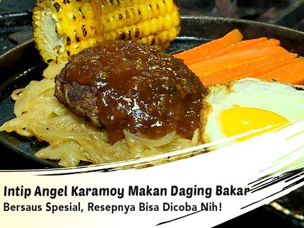 Intip Angel Karamoy Makan Daging Bakar Bersaus Spesial, Resepnya Bisa Dicoba Nih!