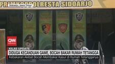 VIDEO: Diduga Kecanduan Game, Bocah Bakar Rumah Tetangga