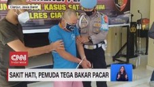 VIDEO: Motif Pemuda di Cianjur Tega Bakar Pacar