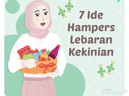 7 Ide Hampers Lebaran Kekinian