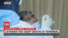 VIDEO: Layanan Tes Usap Gratis di Terminal
