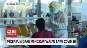 VIDEO: Pekerja Migran Mengidap Varian Baru COVID-19