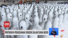 VIDEO: Pentingnya Penggunaan Oksigen Dalam Dunia Medis