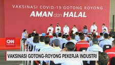 VIDEO: Vaksinasi Gotong Royong Pekerja Industri