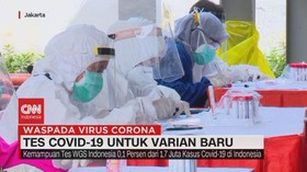VIDEO: Tes Covid-19 untuk Varian Baru