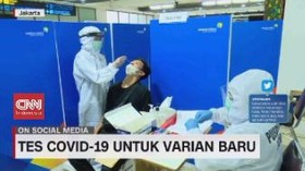 VIDEO: Tes Covid-19 untuk Varian Baru