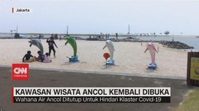 VIDEO: Kawasan Wisata Ancol Kembali Dibuka