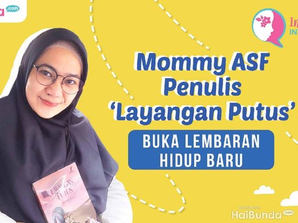 Eksklusif! Mommy ASF 'Layangan Putus' Move On Ditinggal Suami Nikah Lagi