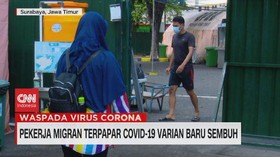 VIDEO: Pekerja Migran Terpapar Covid-19 Varian Baru Sembuh