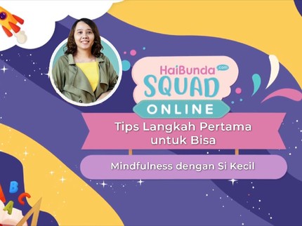 Tips Langkah Pertama untuk Bisa Mindfulness dengan Si Kecil