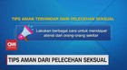 VIDEO: Tips Aman Dari Pelecehan Seksual