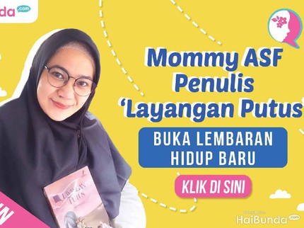 Rerun! Mommy ASF 'Layangan Putus' Move On Ditinggal Suami Nikah Lagi