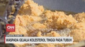 VIDEO: Waspada Gejala Kolesterol Tinggi Pada Tubuh