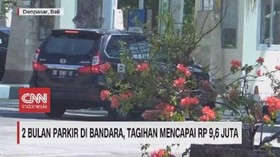 VIDEO: 2 Bulan Parkir di Bandara, Tagihan Mencapai 9,6 Juta