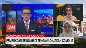VIDEO: Pembukaan Sekolah di Tengah Lonjakan Covid-19
