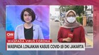 VIDEO: Waspada Lonjakan Kasus Covid-19 DKI Jakarta