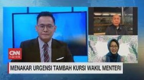 VIDEO: Menakar Urgensi Tambah Kursi Wakil Menteri
