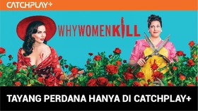 CATCHPLAY+ Hadirkan Serial Why Women Kill Musim Kedua