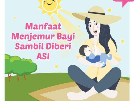 Manfaat Menjemur Bayi Sambil Diberi ASI
