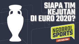 NGOBROL SPORTS: Siapa Tim Kejutan di Euro 2020?