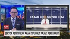 VIDEO: Sektor Pendidikan Dipungut Pajak, Perlukah?