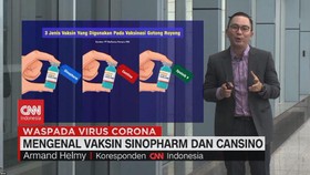 VIDEO: Mengenal Vaksin Sinopharm dan Cansino
