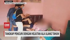 VIDEO: Tangkap Pencuri Dengan Kejutan Ala Ulang Tahun