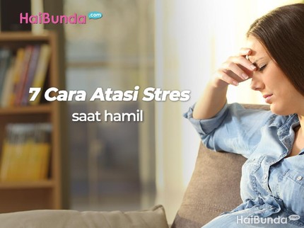 7 Cara Atasi Stres saat Hamil