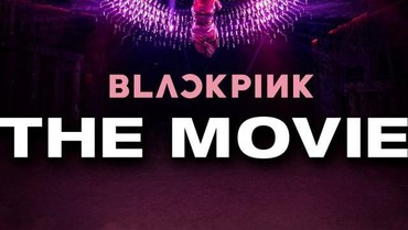 YG Entertainment Rilis Poster Resmi 'BLACKPINK: The Movie'