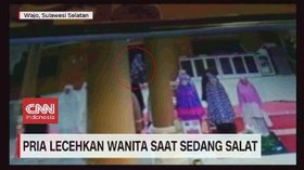 VIDEO: Pria Lecehkan Wanita Saat Sedang Salat