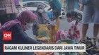VIDEO: Ragam Kuliner Legendaris Dari Jawa Timur