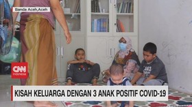 VIDEO: Kisah Keluarga Dengan 3 Anak Positif Covid-19