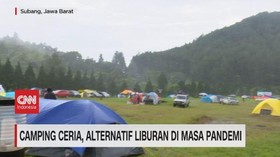 VIDEO: Camping Ceria, Alternatif Liburan di Masa Pandemi