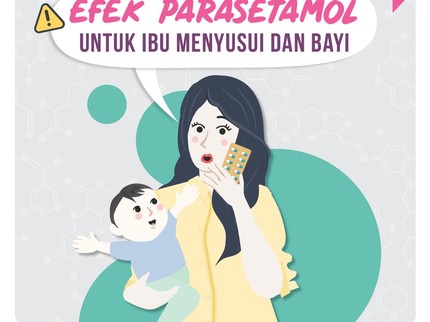 Efek Parasetamol untuk Ibu Menyusui dan Bayi