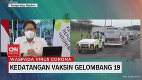 VIDEO: Kedatangan Vaksin Gelombang 19 Dari Pemerintah Jepang