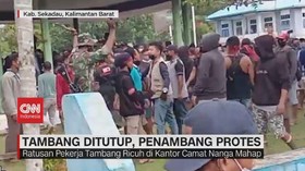 VIDEO: Tambang Ditutup, Penambang Protes