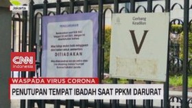 VIDEO: Penutupan Tempat Ibadah Saat PPKM Darurat