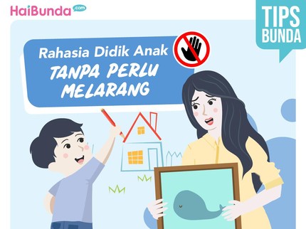 Rahasia Didik Anak Tanpa Perlu Memberi Larangan