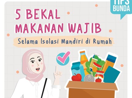 5 Bekal Makanan Wajib Selama Isolasi Mandiri di Rumah